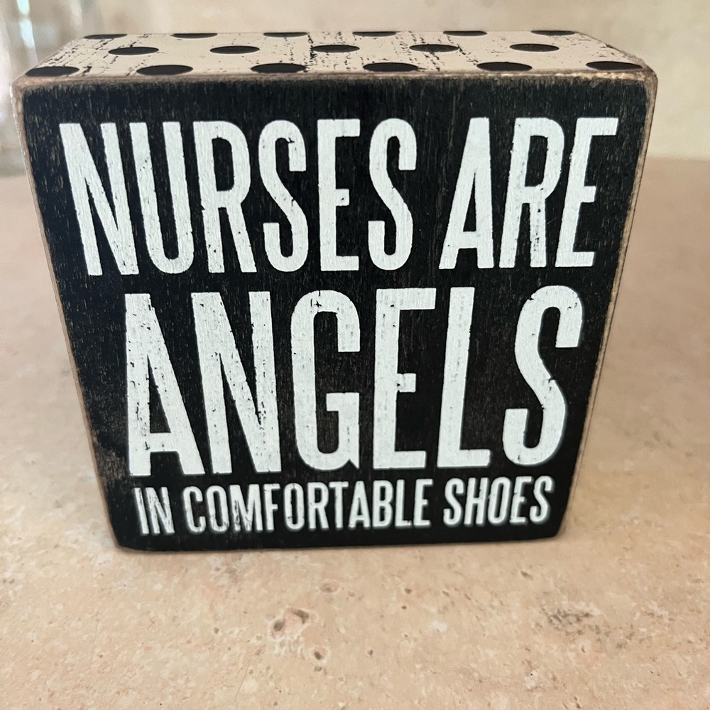 Nurses are angels in comfortable shoes wooden sign